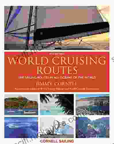 World Cruising Routes: 1000 Sailing Routes In All Oceans Of The World 8th Edition