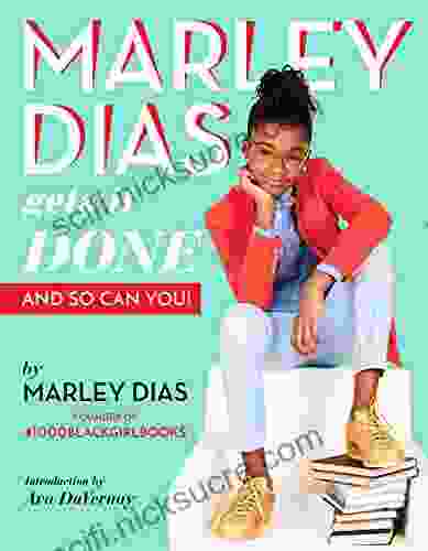 Marley Dias Gets It Done: And So Can You