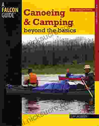 Canoeing Camping Beyond The Basics 30th Anniversary Edition