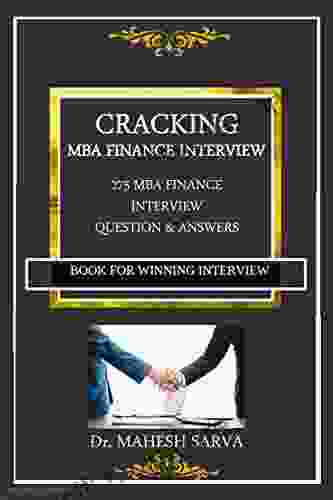 CRACKING MBA FINANCE INTERVIEW: 275 MBA FINANCE INTERVIEW QUESTION ANSWERS