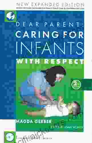 Dear Parent: Caring For Infants With Respect