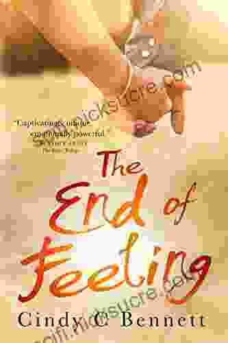 The End Of Feeling Cindy C Bennett