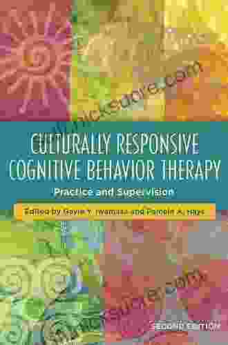 Culturally Responsive Cognitive Behavior Therapy: Practice And Supervision