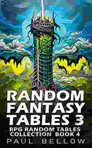 Random Fantasy Tables 3: Fantasy Role Playing Ideas for Game Masters (RPG Random Tables Collection 4)