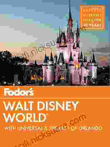 Fodor S Walt Disney World: With Universal The Best Of Orlando (Full Color Travel Guide)