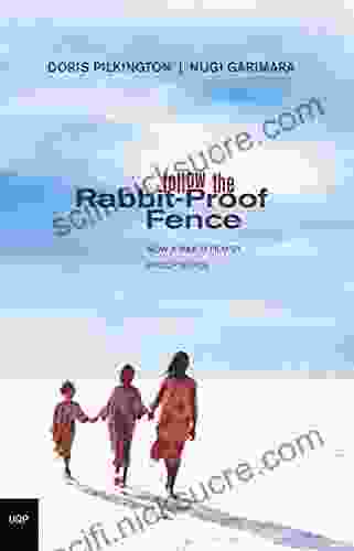 Follow The Rabbit Proof Fence Doris Pilkington