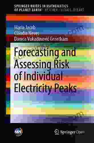 Forecasting and Assessing Risk of Individual Electricity Peaks (Mathematics of Planet Earth)