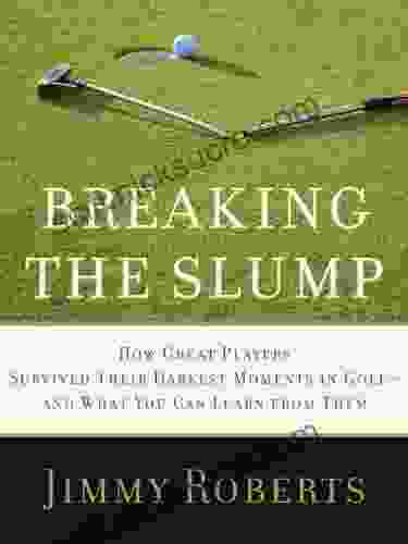 Breaking The Slump: How Great Players Survived Their Darkest Moments In Golf And What You Can Learn From Them