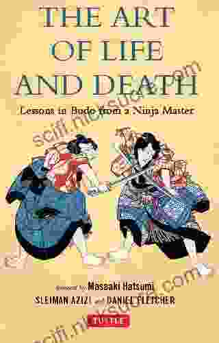 The Art of Life and Death: Lessons in Budo From a Ninja Master