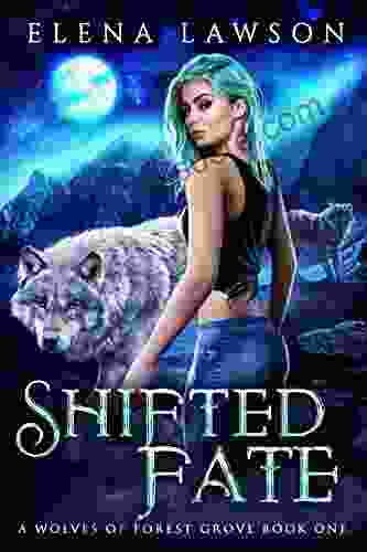 Shifted Fate (The Wolves of Forest Grove 1)