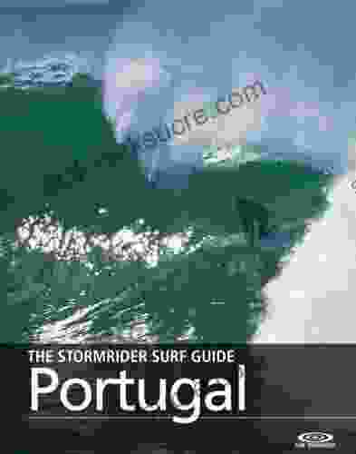 The Stormrider Surf Guide Portugal (Stormrider Surfing Guides)