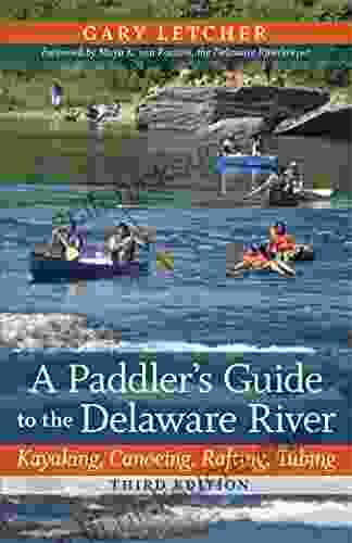 A Paddler S Guide To The Delaware River: Kayaking Canoeing Rafting Tubing (Rivergate (Paperback))