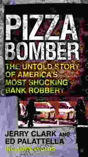 Pizza Bomber: The Untold Story Of America S Most Shocking Bank Robbery (Berkley True Crime)