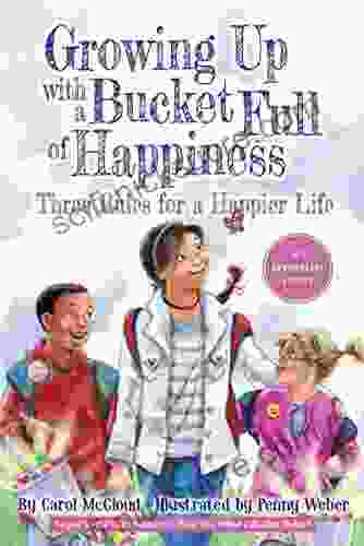 Growing Up With A Bucket Full Of Happiness: Three Rules For A Happier Life