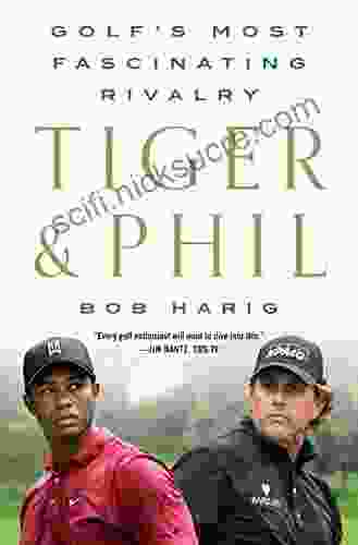 Tiger Phil: Golf S Most Fascinating Rivalry