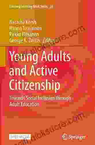 Young Adults And Active Citizenship: Towards Social Inclusion Through Adult Education (Lifelong Learning 26)