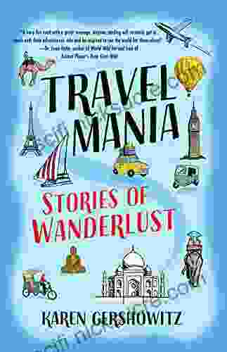 Travel Mania: Stories of Wanderlust