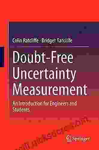 Doubt Free Uncertainty In Measurement: An Introduction For Engineers And Students