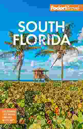 Fodor S South Florida: With Miami Fort Lauderdale The Keys (Full Color Travel Guide)