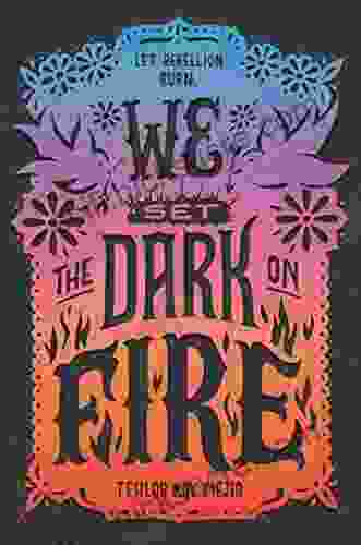 We Set The Dark On Fire